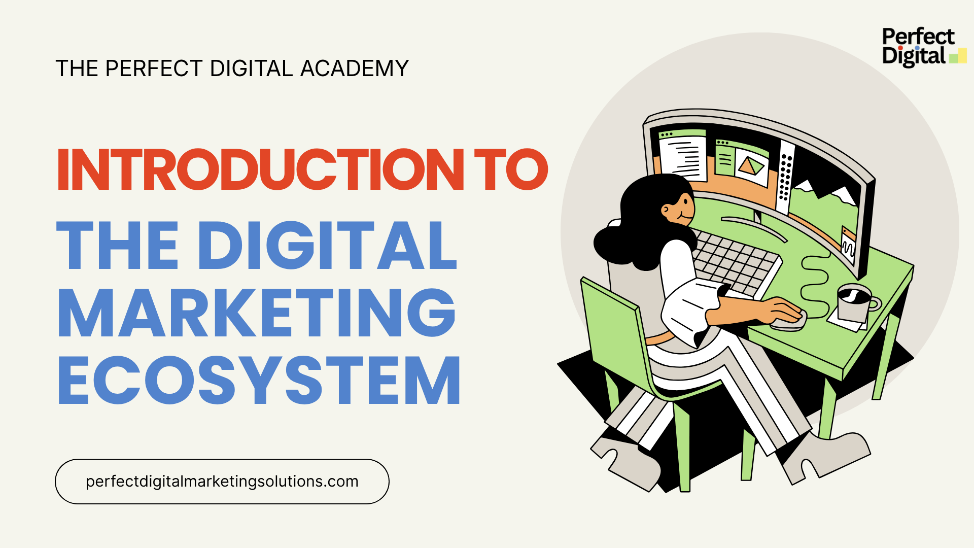 Introduction to the Digital Marketing Ecosystem