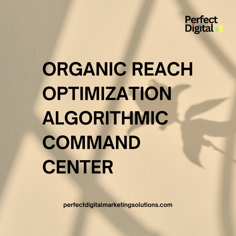 Organic Reach Optimization Algorithmic Command Center