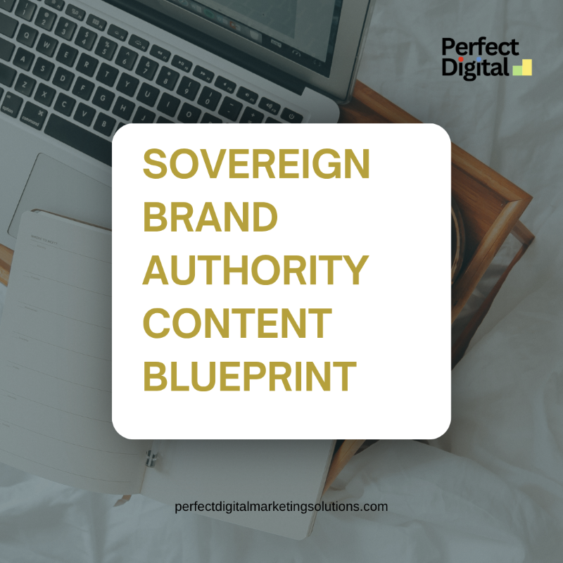 Sovereign Brand Authority Content Blueprint