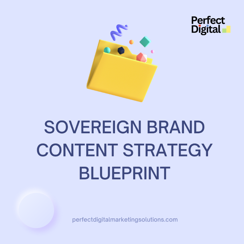 Sovereign Brand Content Strategy Blueprint